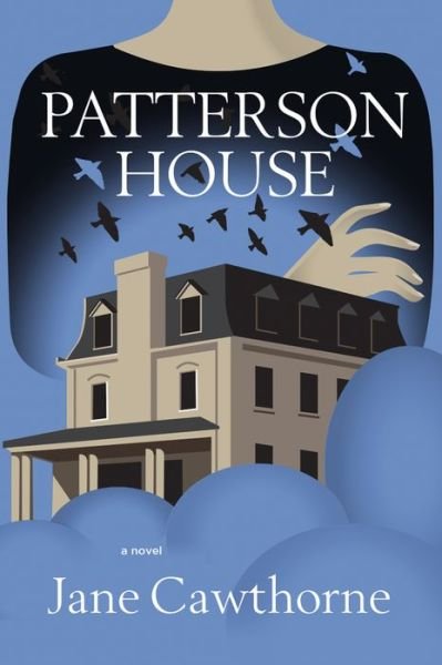 Cover for Jane Cawthorne · Patterson House - Inanna Poetry &amp; Fiction (Paperback Book) (2022)