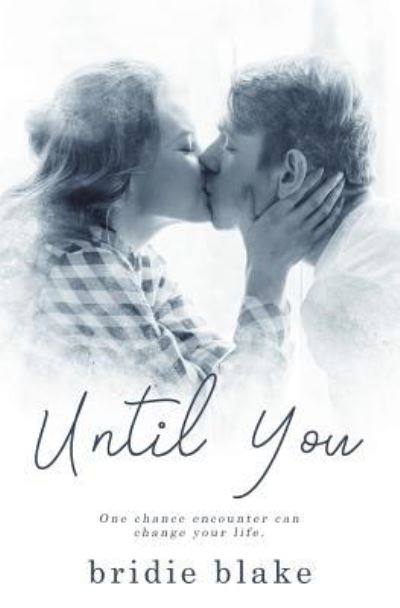 Cover for Bridie Blake · Until You (Paperback Book) (2017)