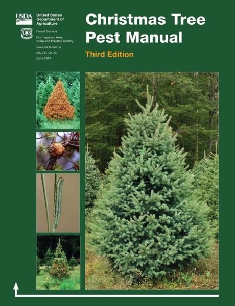 Cover for U S Department of Agriculture · Christmas Tree Pest Manual (Taschenbuch) [Third edition] (2014)