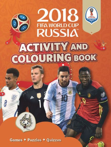 2018 FIFA World Cup Russia (TM) Activity and Colouring Book - Emily Stead - Books - Carlton Books Ltd - 9781783123391 - April 3, 2018