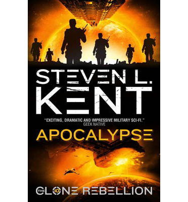 Cover for Steven L. Kent · The Clone Rebellion - Book 10: Apocalypse (Paperback Book) (2014)