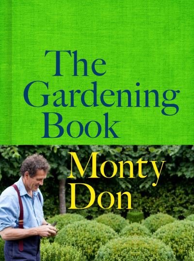 Cover for Monty Don · The Gardening Book (Hardcover bog) (2023)