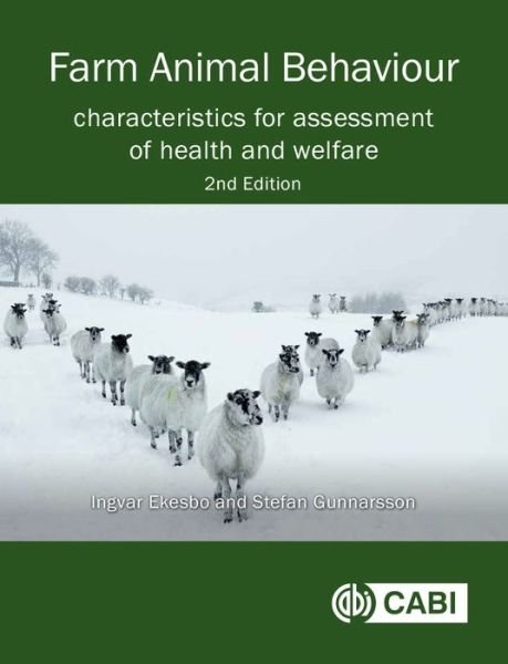 Cover for Ekesbo, Ingvar (Swedish University of Agricultural Sciences, Sweden) · Farm Animal Behaviour: Characteristics for Assessment of Health and Welfare (Pocketbok) (2018)