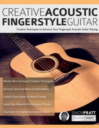 Cover for Simon Pratt · Creative Acoustic Fingerstyle Guitar (Pocketbok) (2021)