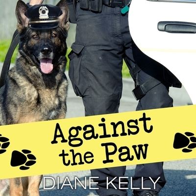 Cover for Diane Kelly · Against the Paw (CD) (2016)