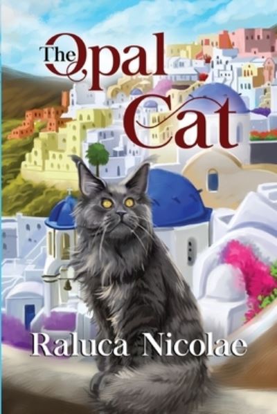 Cover for Raluca Nicolae · The Opal Cat (Paperback Book) (2023)