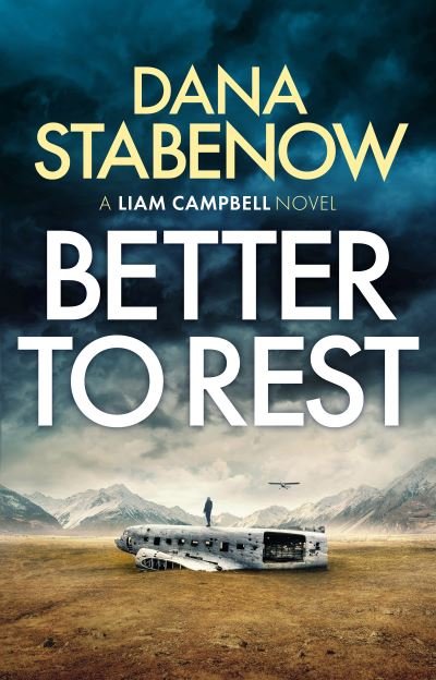 Cover for Dana Stabenow · Better to Rest - Liam Campbell (Paperback Book) (2021)
