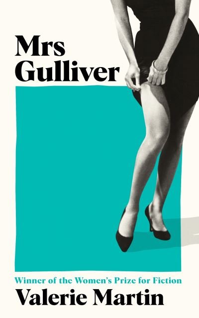 Cover for Valerie Martin · Mrs Gulliver (Gebundenes Buch) [Main edition] (2024)