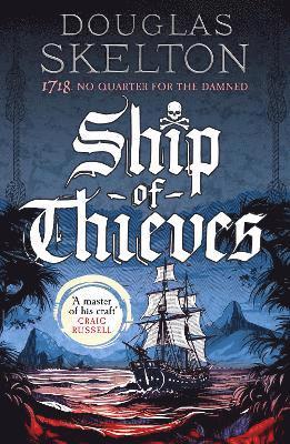 Cover for Douglas Skelton · Ship of Thieves: 'High-octane historical fiction' Daily Mail - A Company of Rogues (Hardcover Book) (2025)