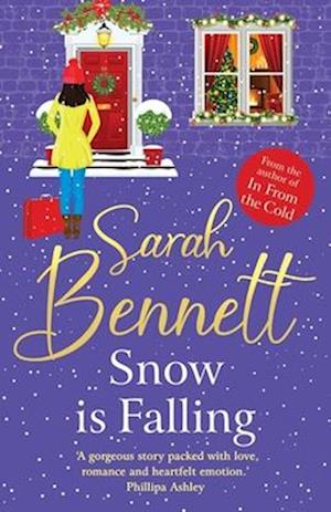 Cover for Sarah Bennett · Snow is Falling: A BRAND NEW heartwarming festive romance from Sarah Bennett for Christmas 2024 (Paperback Book) (2024)