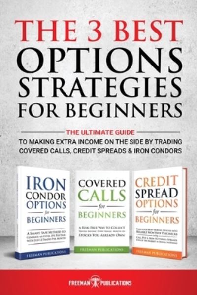 Cover for Freeman Publications · The 3 Best Options Strategies For Beginners (Pocketbok) (2022)