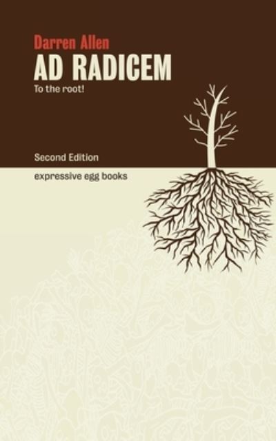 Ad Radicem: To the Root! -  - Książki - Expressive Egg - 9781838407391 - 5 czerwca 2022