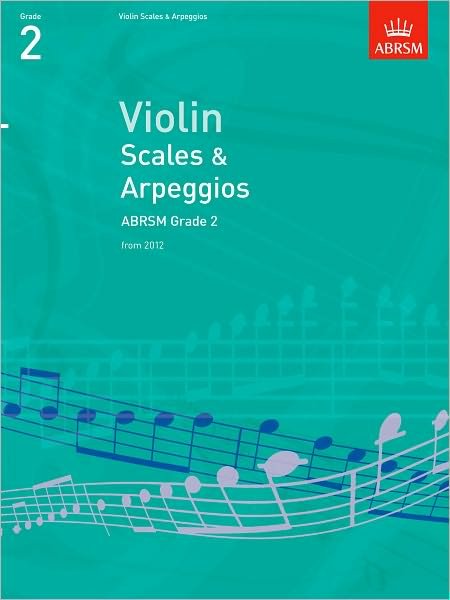 Cover for Abrsm · Violin Scales &amp; Arpeggios, ABRSM Grade 2: from 2012 - ABRSM Scales &amp; Arpeggios (Sheet music) (2011)