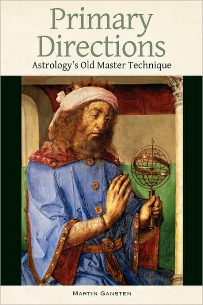 Cover for Martin Gansten · Primary Directions - Astrology's Old Master Technique (Taschenbuch) (2009)