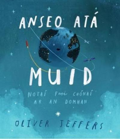 Here We Go Irish Edition - Oliver Jeffers - Książki - FUTA FUTA - 9781910945391 - 