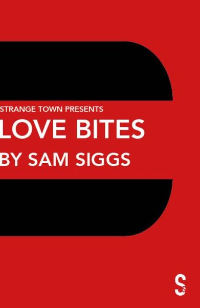 Cover for Sam Siggs · Love Bites (Paperback Book) (2021)