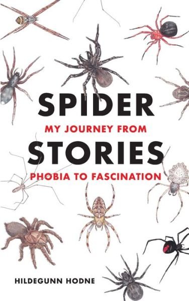 Hildegunn Hodne · Spider Stories: My Journey from Phobia to Fascination (Paperback Book) (2022)