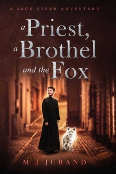 Cover for M J Jurand · A Priest, A Brothel and the Fox (Paperback Book) (2019)