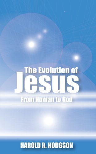 Cover for Harold R. Hodgson · The Evolution of Jesus from Human to God (Paperback Book) (2003)