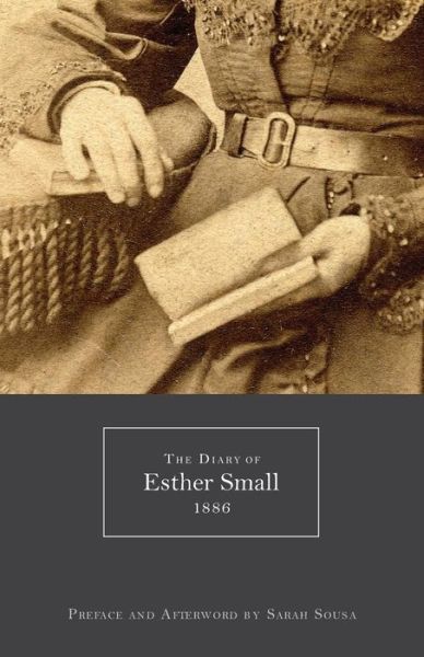 Cover for Sarah Sousa · The Diary of Esther Small (Paperback Book) (2014)