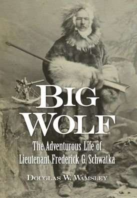 Cover for Douglas W. Wamsley · Schwatka (Book) (2023)