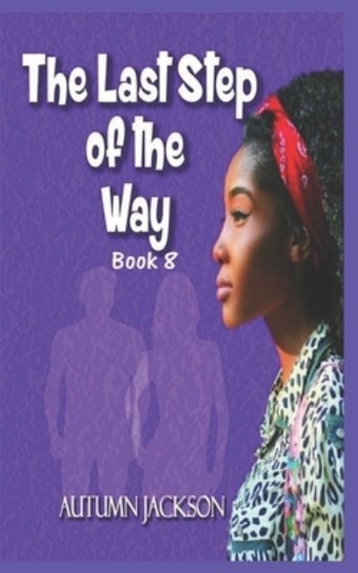 Cover for Autumn Jackson · The Last Step of the Way (Paperback Book) (2021)