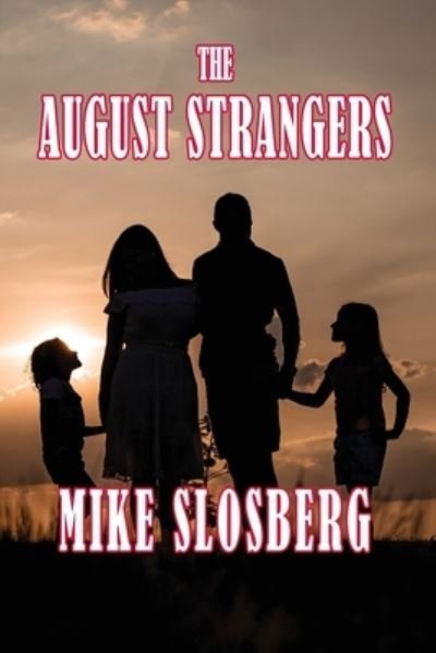 Cover for Mike Slosberg · August Strangers (Book) (2023)