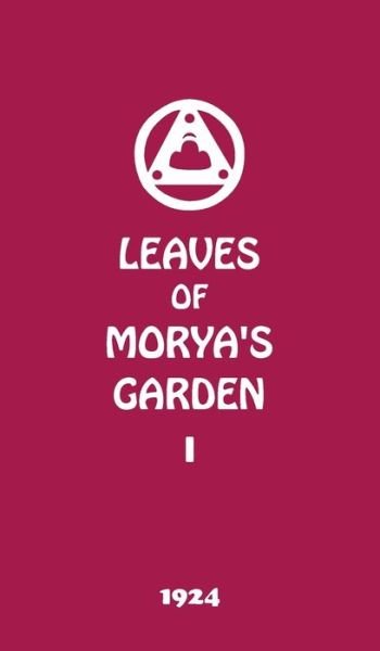 Cover for Agni Yoga Society · Leaves of Morya's Garden I: The Call (Inbunden Bok) (2017)