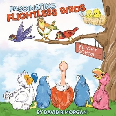 Cover for David R Morgan · Fascinating Flightless Birds (Paperback Book) (2020)