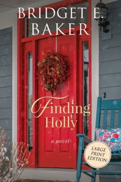 Cover for Bridget E Baker · Finding Holly (Paperback Book) (2020)