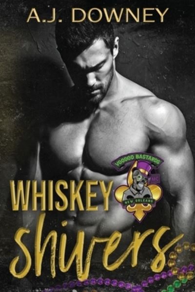 Cover for A. J. Downey · Whiskey Shivers (Book) (2022)