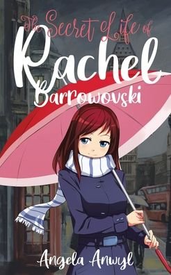 Cover for Angela Anwyl · The Secret World of Rachel Barrowovski (Paperback Book) (2020)