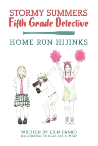 Stormy Summers Fifth Grade Detective - Erin Danko - Books - Silver Ink Literary Agency - 9781952062391 - May 17, 2021