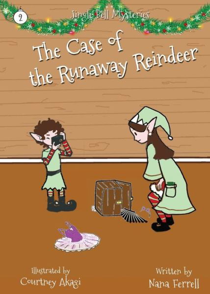 Cover for Nana Ferrell · The Case of the Runaway Reindeer (Paperback Book) (2022)
