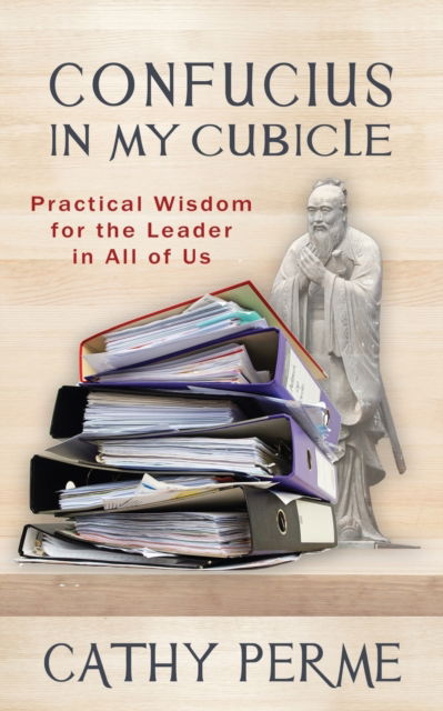 Cover for Cathy Perme · Confucius In My Cubicle (Paperback Book) (2023)