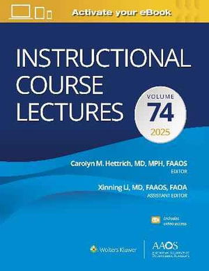 Cover for Instructional Course Lectures: Volume 74: Print + eBook with Multimedia - AAOS - American Academy of Orthopaedic Surgeons (Hardcover Book) (2025)