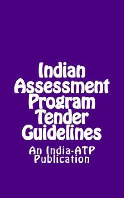 Cover for India Association of Test Publishers · Indian Assessment Program Tender Guidelines (Paperback Bog) (2017)