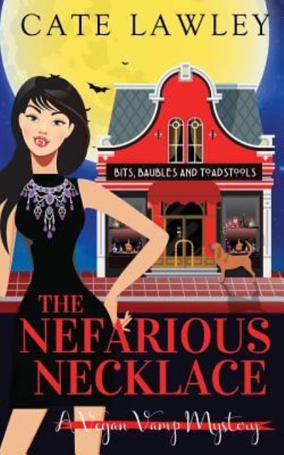 Cover for Cate Lawley · The Nefarious Necklace (Paperback Book) (2017)