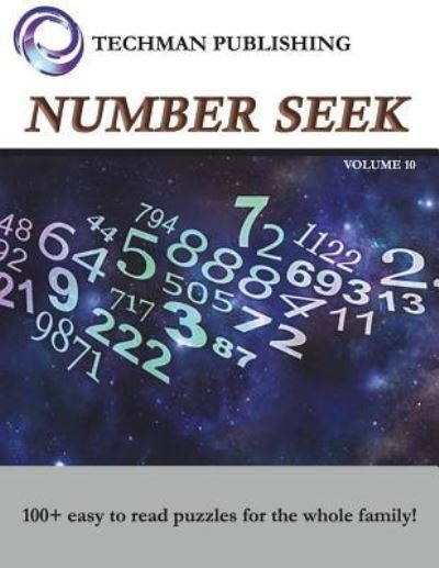 Number Seek Volume 10 - Techman Publishing - Livres - Independently published - 9781983231391 - 21 juin 2018
