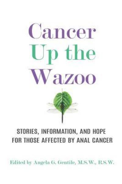 Cover for Angela G Gentile · Cancer Up the Wazoo (Paperback Book) (2018)