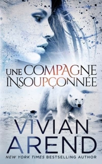 Cover for Vivian Arend · Une compagne insoupconnee (Paperback Book) (2021)