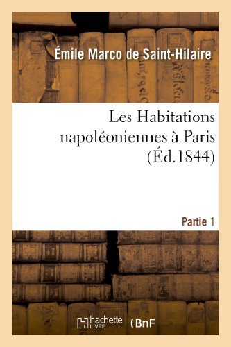Cover for De Saint-hilaire-e · Les Habitations Napoleoniennes a Paris. Premiere Partie (Pocketbok) [French edition] (2013)