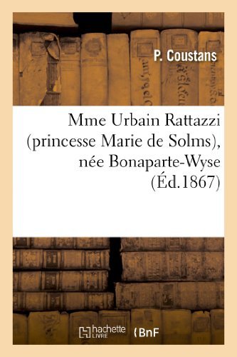 Cover for Coustans-p · Mme Urbain Rattazzi (Princesse Marie De Solms), Née Bonaparte-wyse (Paperback Book) [French edition] (2013)