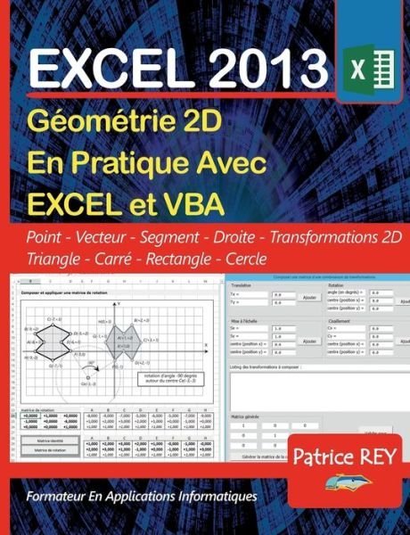Geometrie 2D avec EXCEL 2013 et VBA - Rey - Books -  - 9782322165391 - November 3, 2018