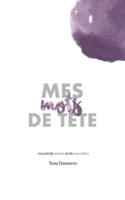 Cover for Tony Doumenc · Mes mots de tête (Paperback Book) (2022)