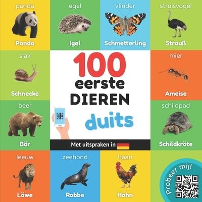 Cover for Yukismart · 100 eerste dieren in het duits: Tweetalig fotoboek for kinderen: nederlands / duits met uitspraken (Taschenbuch) (2022)