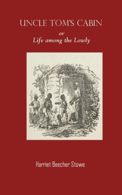 Cover for Professor Harriet Beecher Stowe · Uncle Toms Cabin Book Original (Hardcover Book)