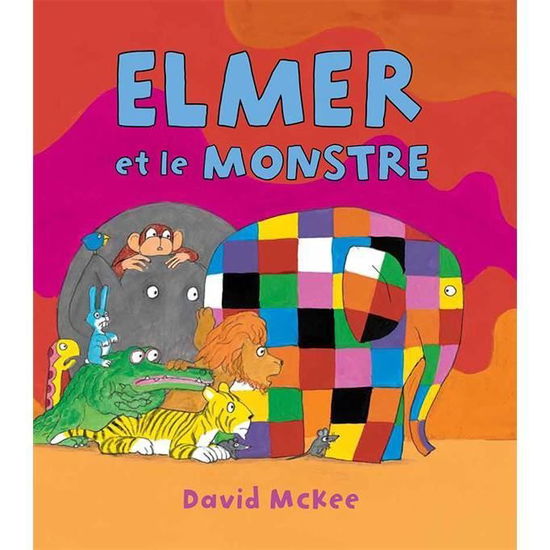 Cover for David McKee · Elmer et le monstre (Hardcover Book) (2015)