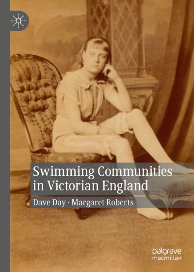 Cover for Dave Day · Swimming Communities in Victorian England (Hardcover Book) [2019 edition] (2019)