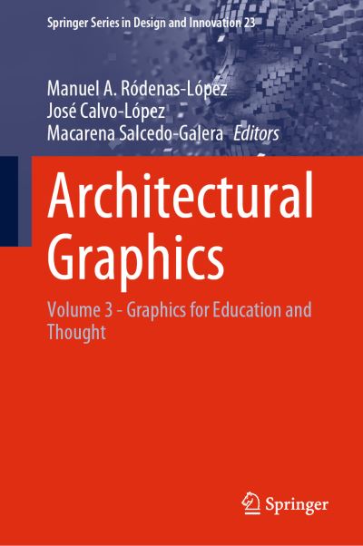 Cover for Architectural Graphics: Volume 3 - Graphics for Education and Thought - Springer Series in Design and Innovation (Hardcover Book) [2022 edition] (2022)